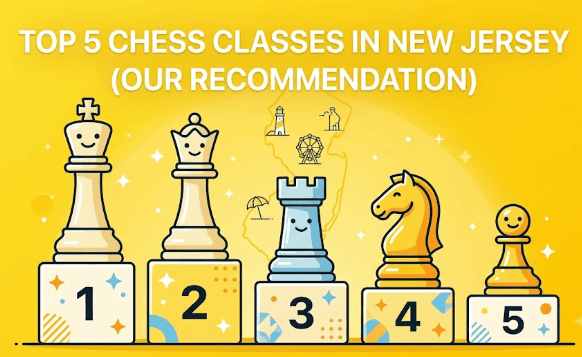 Top Chess Classes in New Jersey (Our Recommendations)